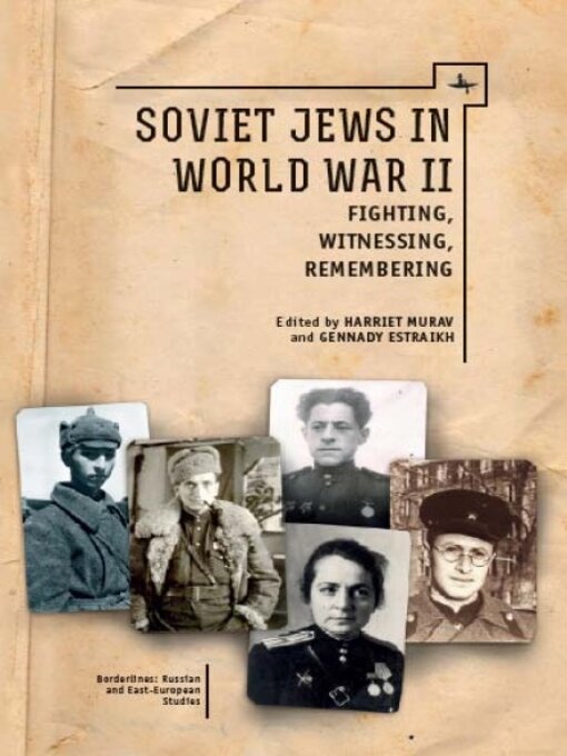 Title details for Soviet Jews in World War II by Harriet Murav - Available